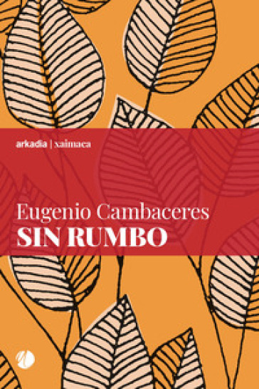 Sin rumbo - Eugenio Cambaceres