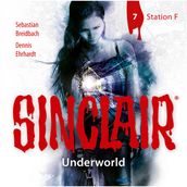 Sinclair, Staffel 2: Underworld, Folge 7: Station F.