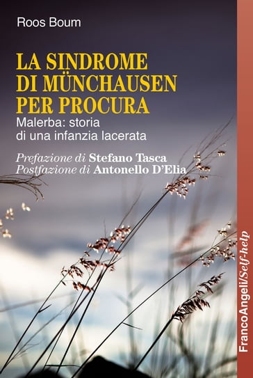 La Sindrome di Munchausen per procura. Malerba: storia di una infanzia lacerata - Roos Boum