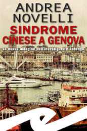 Sindrome cinese a Genova. La nuova indagine dell