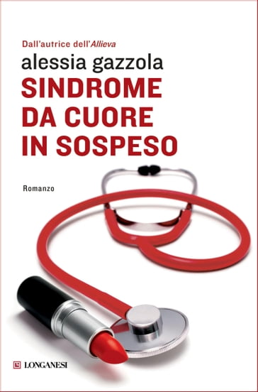 Sindrome Da Cuore In Sospeso Alessia Gazzola Ebook Mondadori Store