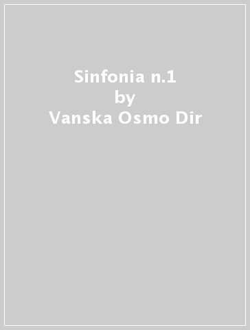 Sinfonia n.1 - Vanska Osmo Dir