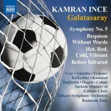 Sinfonia n.5 galatasaray hot, re - Kamran Ince