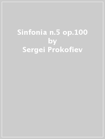 Sinfonia n.5 op.100 - Sergei Prokofiev