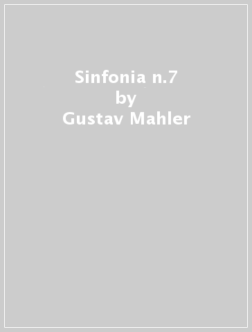 Sinfonia n.7 - Gustav Mahler