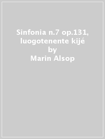 Sinfonia n.7 op.131, luogotenente kijé - Marin Alsop