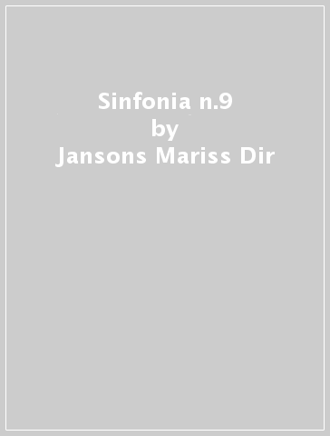 Sinfonia n.9 - Jansons Mariss Dir