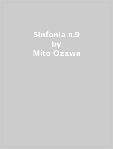 Sinfonia n.9 - Mito Ozawa