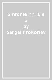 Sinfonie nn. 1 e 5