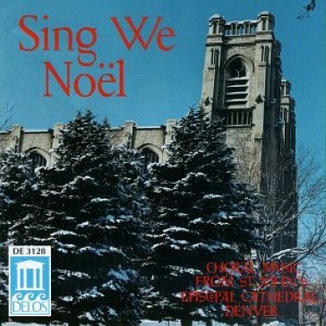 Sing we noel - musica corale dalla st. j - Plutz Eric Org
