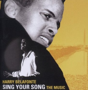 Sing your song: the music - Harry Belafonte
