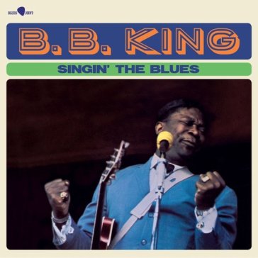 Singin' the blues (180 gr. lp + 3 bonus - B.B. King