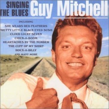Singing the blues - Guy Mitchell