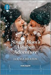 Single Mom s Alaskan Adventure