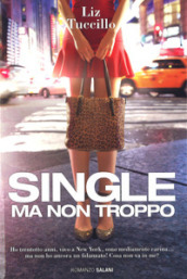 Single ma non troppo