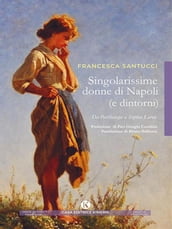 Singolarissime donne di Napoli (e dintorni)