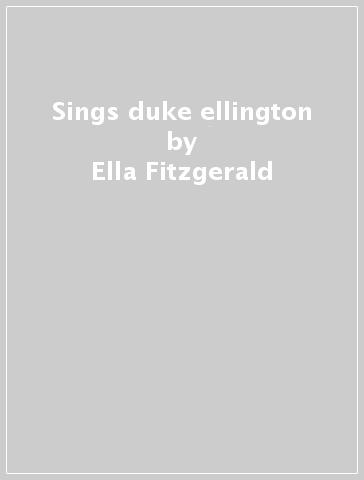 Sings duke ellington - Ella Fitzgerald
