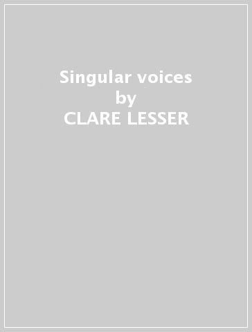 Singular voices - CLARE LESSER