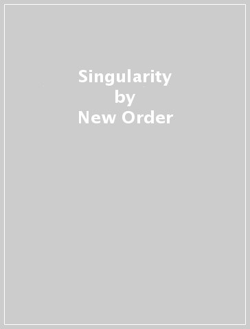Singularity - New Order