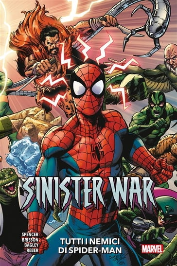 Sinister War - Tutti i nemici di Spider-Man - Nick Spencer - Mark Bagley - Ed Brisson - Brian Reber