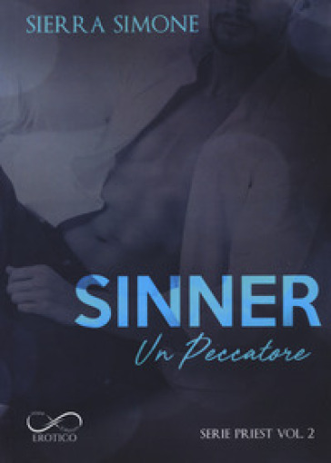 Sinner. Un peccatore. Priest. 2. - Simone Sierra