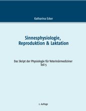 Sinnesphysiologie, Reproduktion & Laktation