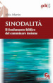 Sinodalità. Il fondamento biblico del camminare insieme