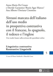 Sintassi marcata dell italiano dell uso medio in prospettiva contrastiva con il francese, lo spagnolo, il tedesco e l inglese