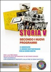 Sintesi di storia 5. Il Novecento, il mondo contemporaneo fino ai giorni nostri. Per l ultimo anno delle scuole secondarie di secondo grado