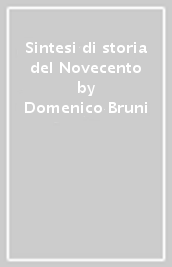 Sintesi di storia del Novecento