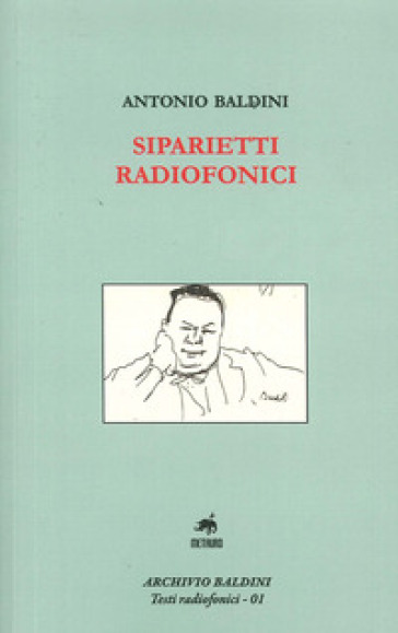 Siparietti radiofonici - Antonio Baldini | 