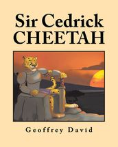 Sir Cedrick Cheetah