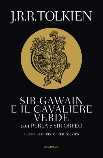 Sir Gawain e il cavaliere verde - J.R.R. Tolkien