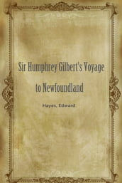 Sir Humphrey Gilbert s Voyage to Newfoundland