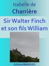 Sir Walter Finch et son fils William