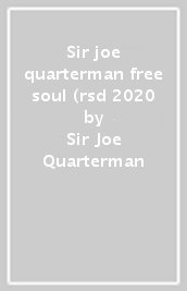 Sir joe quarterman & free soul (rsd 2020