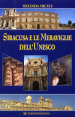 Siracusa e le meraviglie dell Unesco. Ediz. italiana e inglese