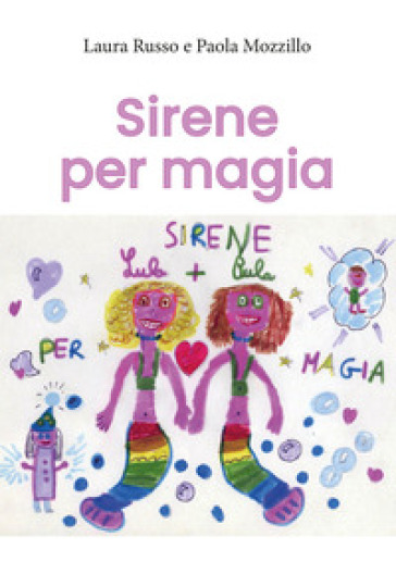 Sirene per magia - Laura Russo - Paola Mozzillo