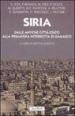 Siria. Dalle antiche città-stato alla primavera interrotta di Damasco