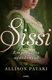 Sissi, emperatriz accidental (Sissi 1)