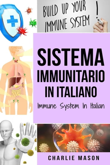 Sistema Immunitario In italiano/ Immune System In Italian - Charlie Mason