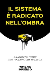 Il Sistema È Radicato Nell Ombra