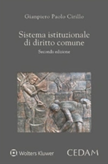 Sistema istituzionale di diritto comune - Gianpiero Paolo Cirillo