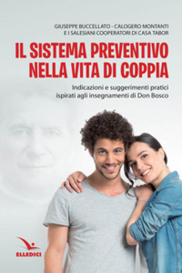 Sistema preventivo nella vita di coppia - Giuseppe Buccellato - Giuseppe Montani