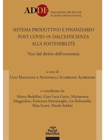 Sistema produttivo e finanziario post covid-19: dall'efficienza alla sostenibilità - Antonella Sciarrone Alibrandi - Ugo Malvagna