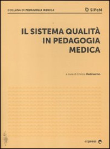 Sistema di qualità in pedagogia medica (Il)