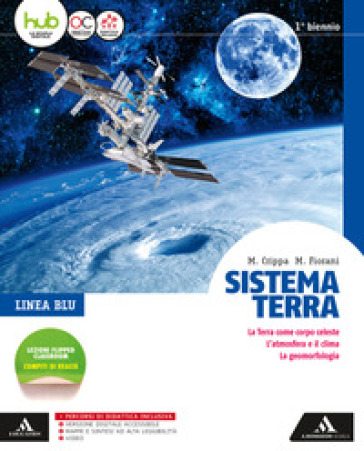 Sistema terra. Linea blu. Per il biennio dei Licei. Con e-book. Con espansione online - Massimo Crippa - Marco Fiorani