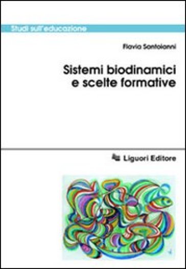 Sistemi biodinamici e scelte formative - Flavia Santoianni