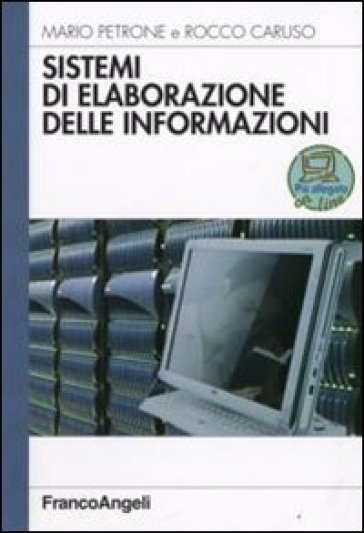 Sistemi di elaborazione delle informazioni - Rocco Caruso - Mario Petrone