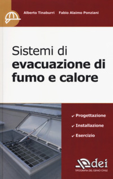Sistemi di evacuazione di fumo e calore - Alberto Tinaburri - Fabio Alaimo Ponziani